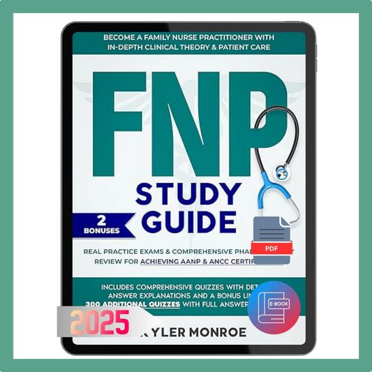 Nurse FNP Study Guide, Practice Exams, Pharmacology