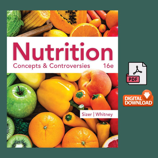Nutrition Concepts and Controversies 16th Edition